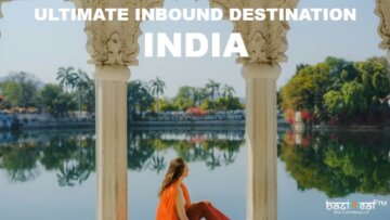 Why India is the Ultimate Inbound Destination